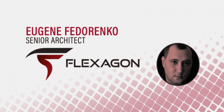 Eugene Fedorenko senior architect at Flexagon