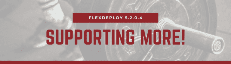 FlexDeploy 5.2.0.4