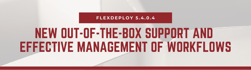 FlexDeploy 5.4.0.4