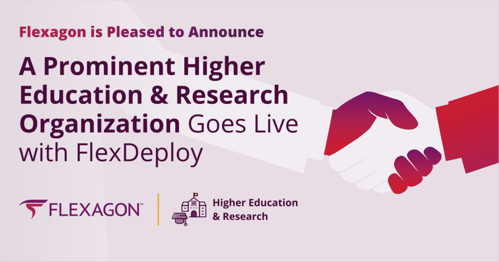 Higher Education and Research Go-Live with FlexDeploy: announcement