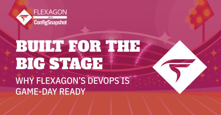 Flexagon's DevOps is Game-Day Ready