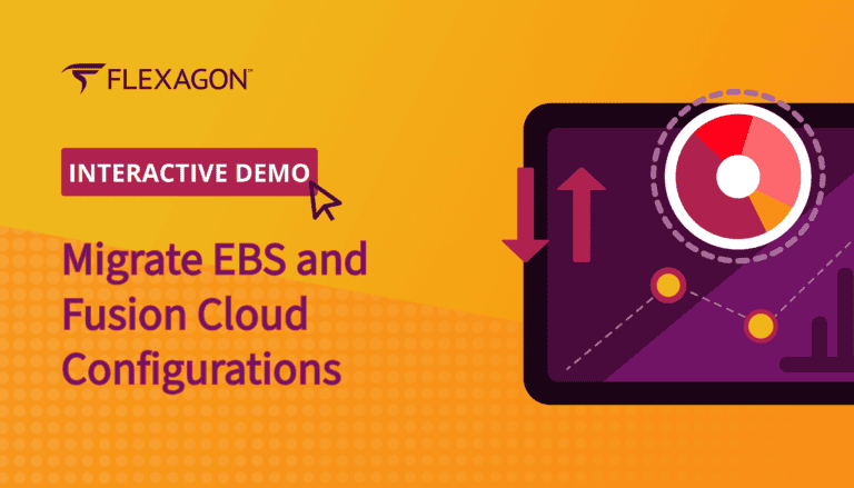 Interactive Demo: Migrate EBS or Fusion Cloud Configurations