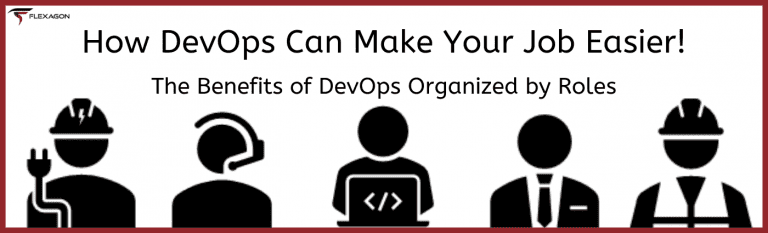 DevOps benefits by roles Flexagon