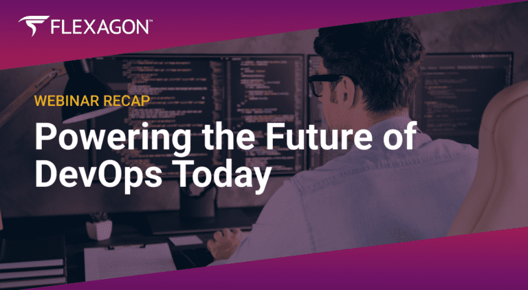 Webinar Recap title slide, Flexagon and Forrester discuss powering the future of devops today.
