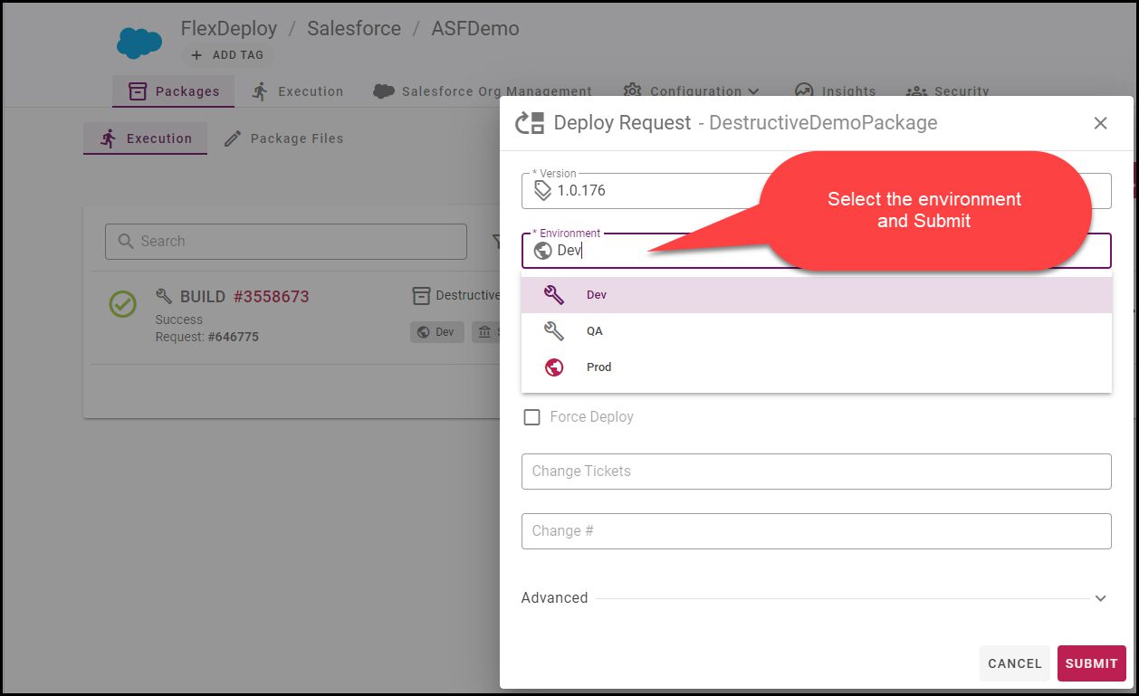 Deploying a destructive package is exactly the same as any other package deployment.