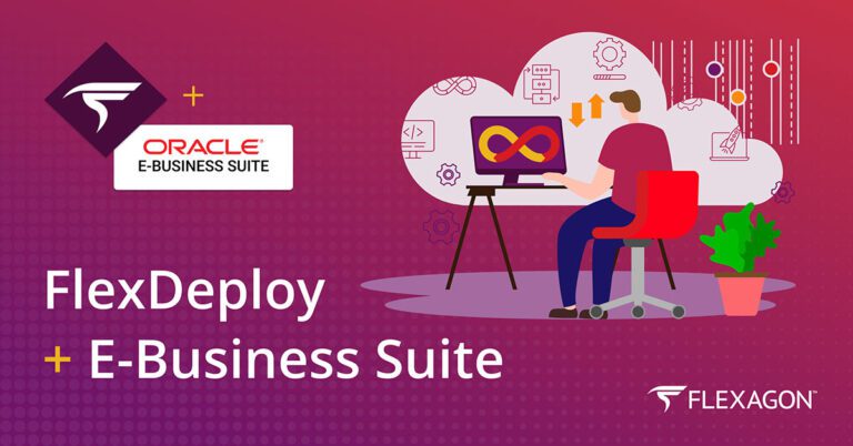 FlexDeploy + E-Business Suite