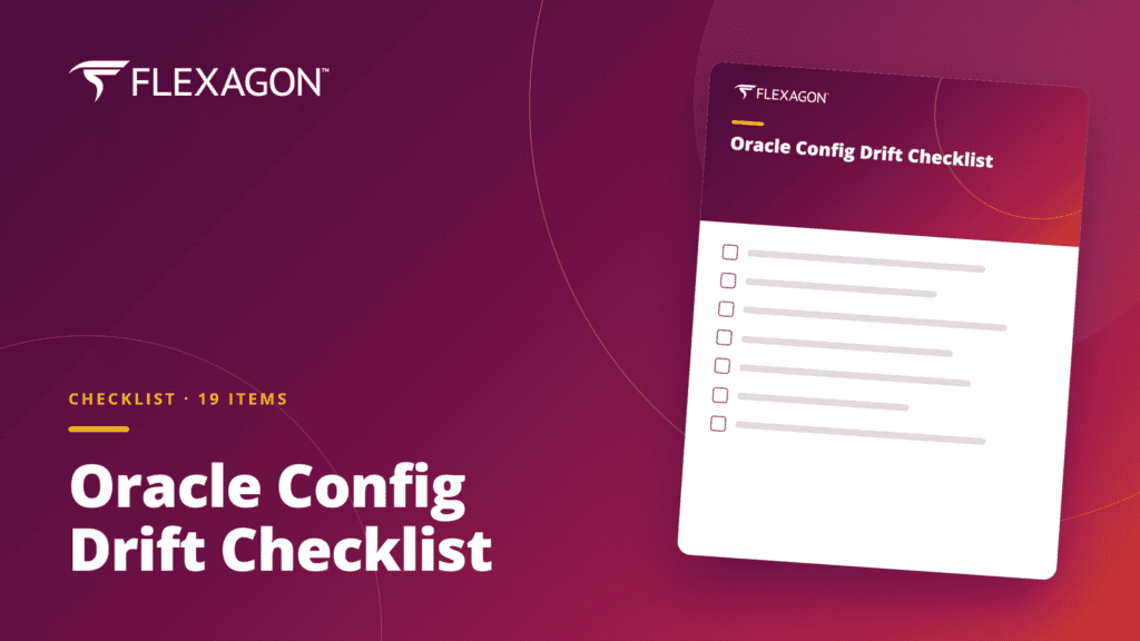 Oracle Config Drift Checklist from Flexagon: 19 items.